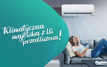 Klimatyczna majówka z LG nadal trwa!